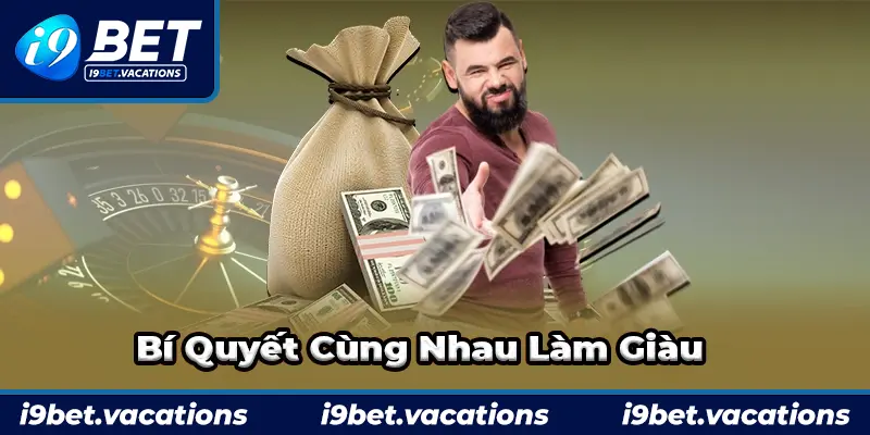 Bí quyết cùng nhau kiếm tiền với chúng tôi