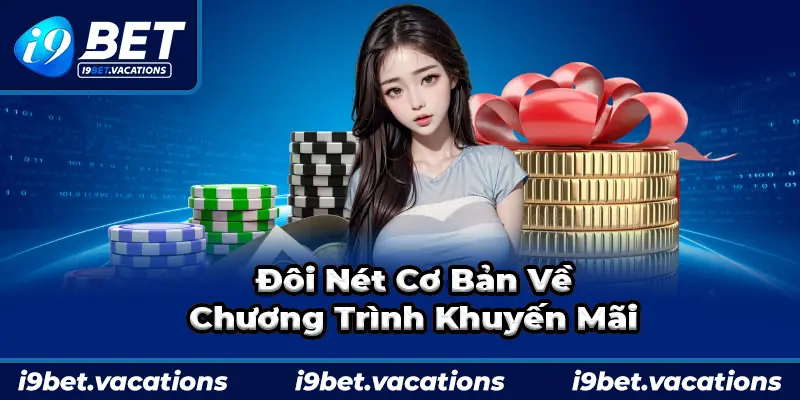 Sơ lược về những gói khuyến mãi hấp dẫn tại I9BET