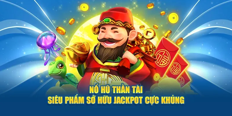 Tìm hiểu về trò chơi nổ hũ thần tài tại I9BET