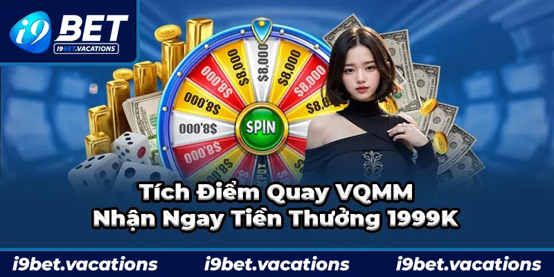 Tích lũy điểm để nhận thưởng vòng quay may mắn cực đã